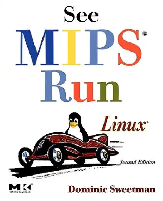 See MIPS Run by Dominic Sweetman