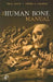 The Human Bone Manual by Tim D. White