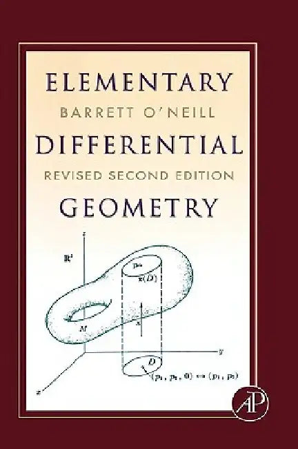 Elementary Differential Geometry, Revised 2nd Edition by Barrett O'Neill