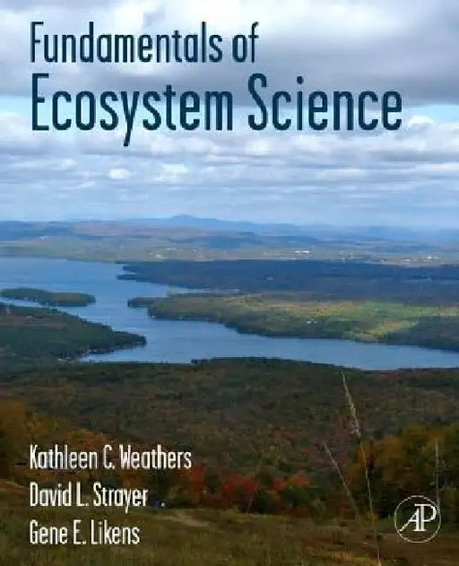 Fundamentals of Ecosystem Science by Kathleen C. Weathers
