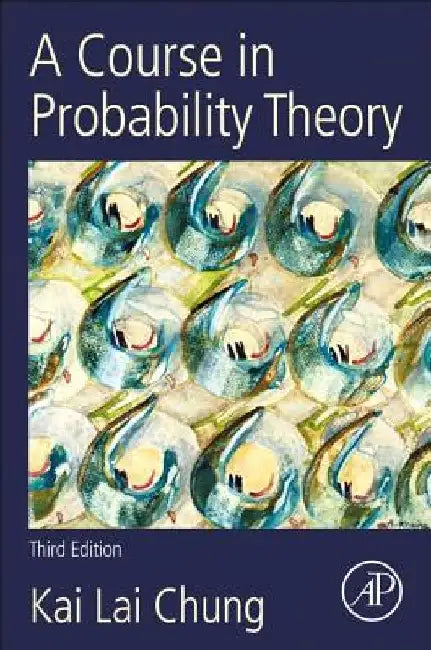 A Course in Probability Theory by Kai Lai Chung