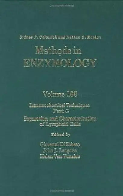 Immunochemical Techniques, Part G: Separation and Characterization of Lymphoid Cells by Nathan P. Colowick