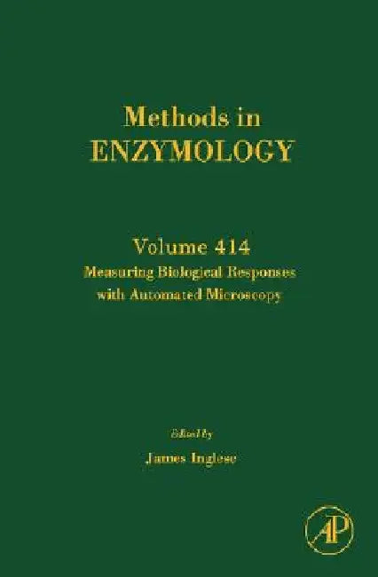 Measuring Biological Responses with Automated Microscopy by James Inglese