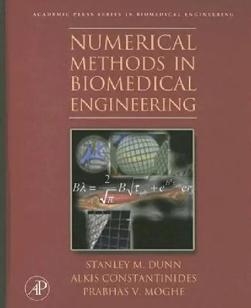 Numerical Methods in Biomedical Engineering by Stanley Dunn