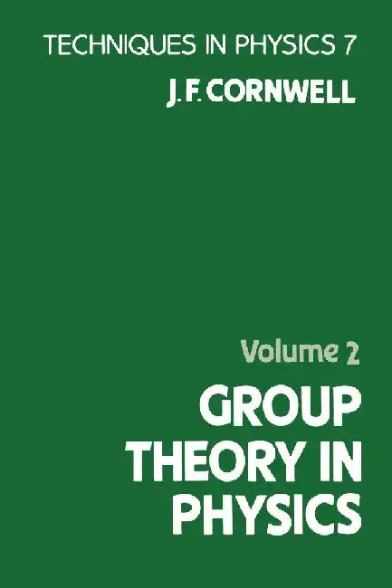Group Theory in Physics by Cornwell, John F.