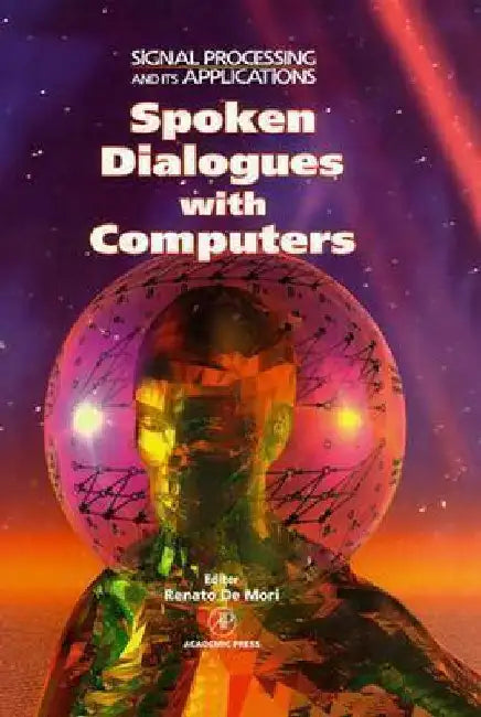 Spoken Dialogue With Computers by Renato de Mori