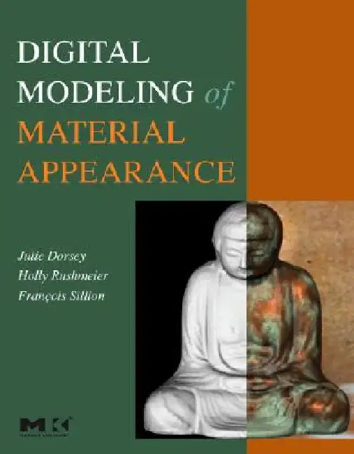 Digital Modeling of Material Appearance by Julie Dorsey