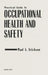 Practical Guide to Occupational Health and Safety by Paul A. Erickson