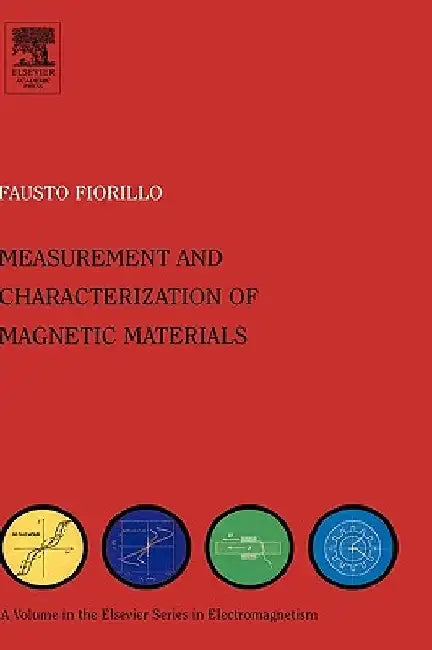 Characterization and Measurement of Magnetic Materials by Fausto Fiorillo