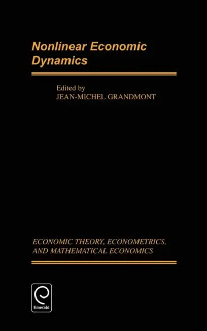 Nonlinear Economic Dynamics by Jean-Michel Grandmont
