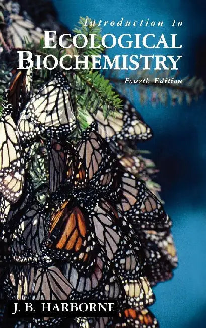 Introduction to Ecological Biochemistry by Harborne, J. B.