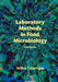Laboratory Methods in Food Microbiology by Harrigan, Wilkie F.