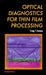Optical Diagnostics for Thin Film Processing by Irving P. Herman