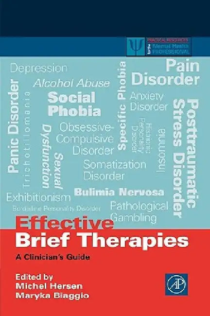 Effective Brief Therapies: A Clinician's Guide by Michel Hersen