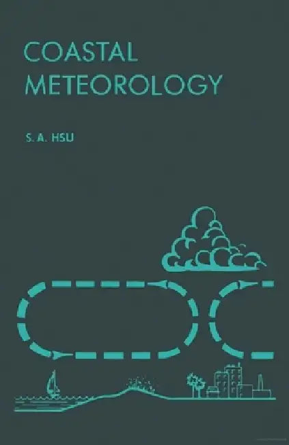 Coastal Meteorology by Shih-Ang Hsu