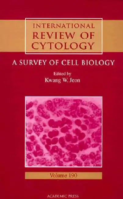 International Review of Cytology: A Survey of Cell Biology by Kwang W. Jeon