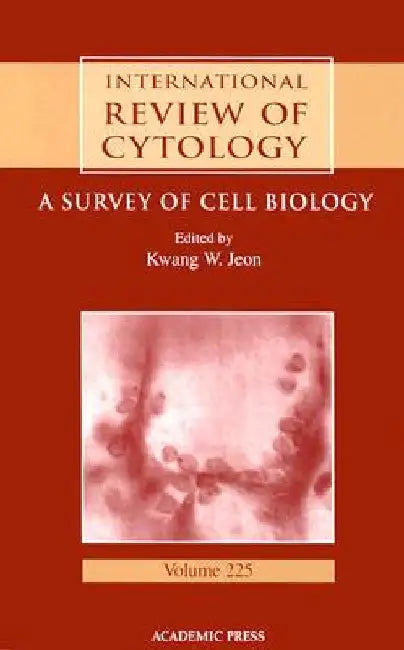 International Review of Cytology: A Survey of Cell Biology by Kwang W. Jeon