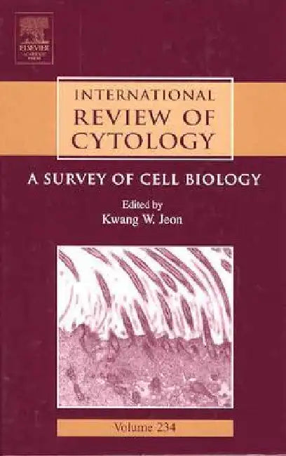International Review of Cytology: A Survey of Cell Biology by Kwang W. Jeon