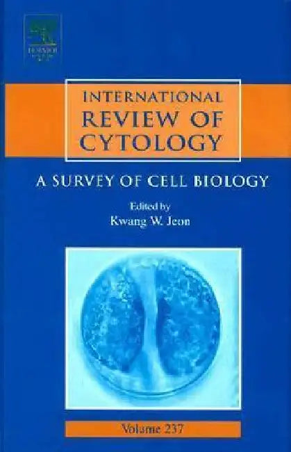 International Review of Cytology: A Survey of Cell Biology by Kwang W. Jeon