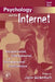 Psychology and the Internet: Intrapersonal, Interpersonal, and Transpersonal Implications by Jayne Gackenbach
