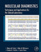Molecular Diagnostics: Techniques and Applications for the Clinical Laboratory by Wayne W. Grody