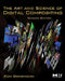 The Art and Science of Digital Compositing: Techniques for Visual Effects, Animation and Motion Graphics [With DVD] by Ron Brinkmann