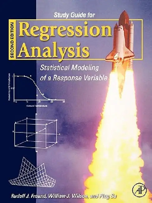 Regression Analysis Study Guide by Rudolf J. Freund