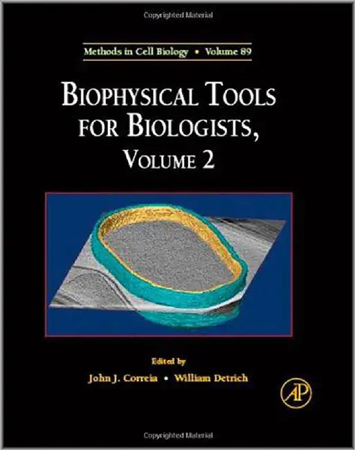 Biophysical Tools For Biologists: In Vivo Techniques in Vivo Techniques (Vol. 2) by John J. Correia, H. William Detrich