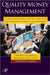 Quality Money Management: Process Engineering and Best Practices for Systematic Trading and Investment by Kumiega