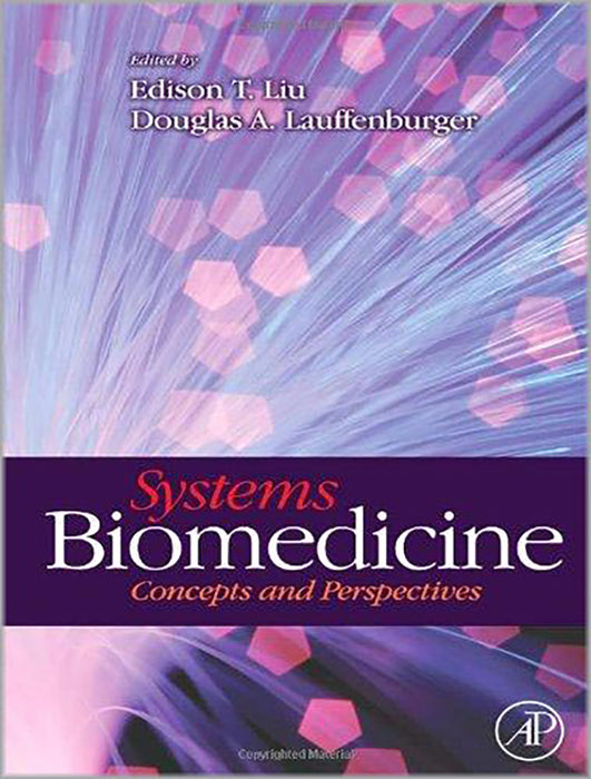 Systems Biomedicine: Methods and Applications