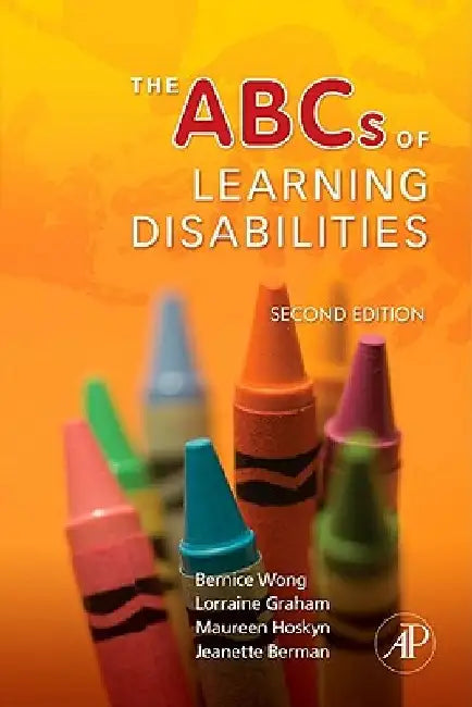 The ABCs of Learning Disabilities by Bernice Wong
