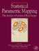 Statistical Parametric Mapping: The Analysis of Functional Brain Images by William D. Penny