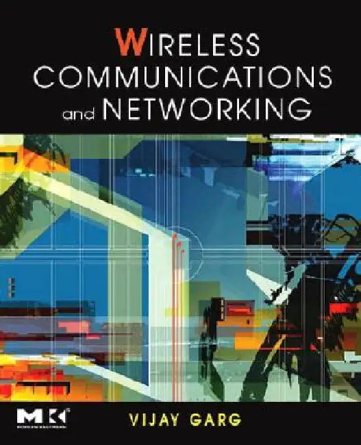 Wireless Communications & Networking by Vijay Garg