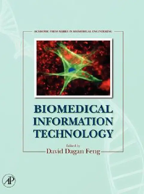 Biomedical Information Technology by David Dagan Feng