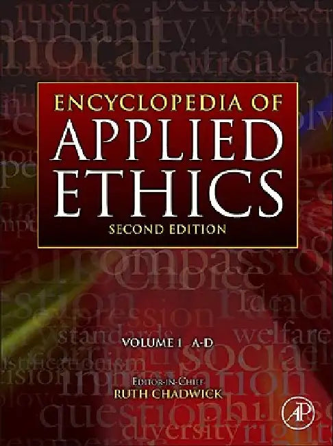 Encyclopedia of Applied Ethics by Chadwick