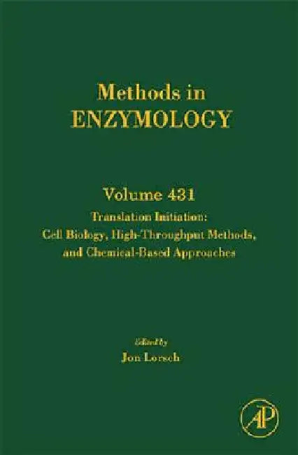 Translation Initiation: Cell Biology, High-throughput and Chemical-based Approaches by Jon Lorsch