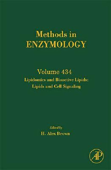 Lipidomics And Bioactive Lipids: Lipids and Cell Signaling by H. Alex Brown