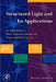 Structured Light and Its Applications: An Introduction to Phase-Structured Beams and Nanoscale Optical Forces by David L. Andrews