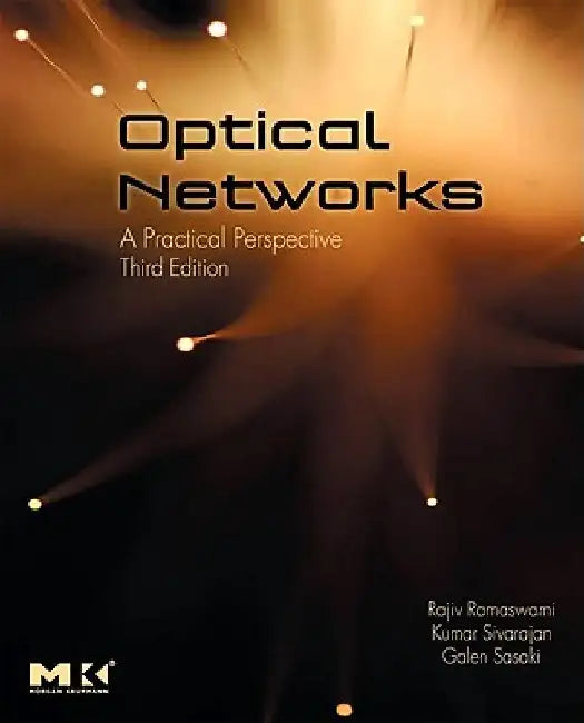 Optical Networks: A Practical Perspective by Rajiv Ramaswami