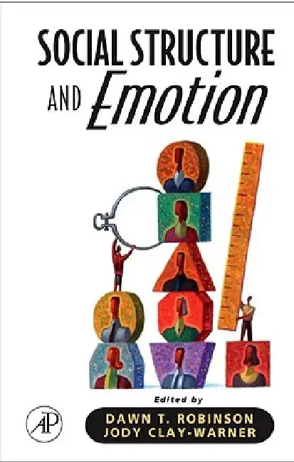 Social Structure and Emotion by Jody Clay-Warner
