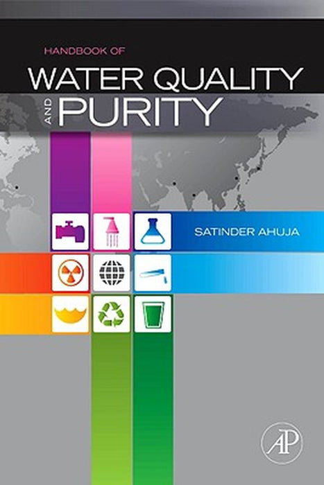 Handbook Of Water Purity And Quality by Satinder Ahuja