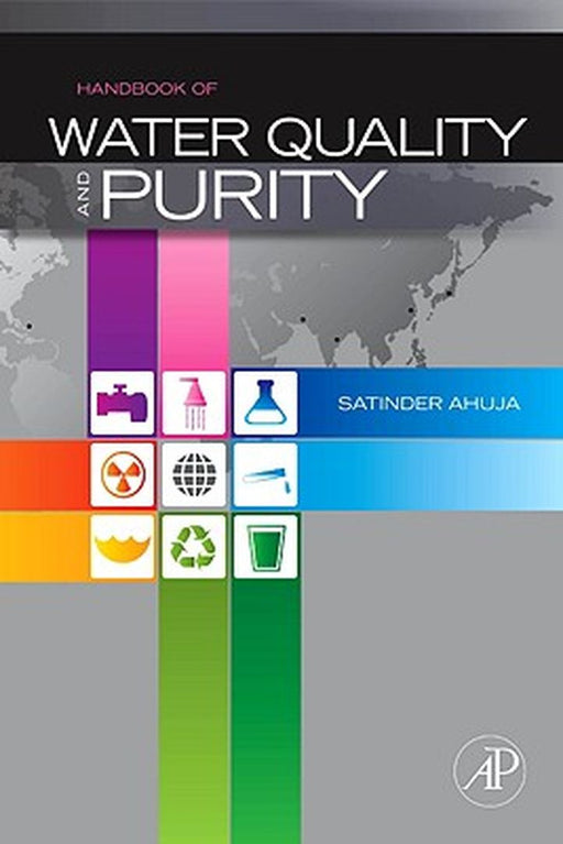 Handbook Of Water Purity And Quality by Satinder Ahuja