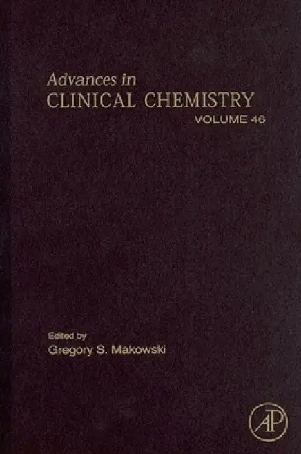 Advances in Clinical Chemistry by Gregory S. Makowski