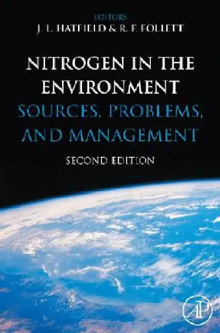 Nitrogen in the Environment by J. L. Hatfield