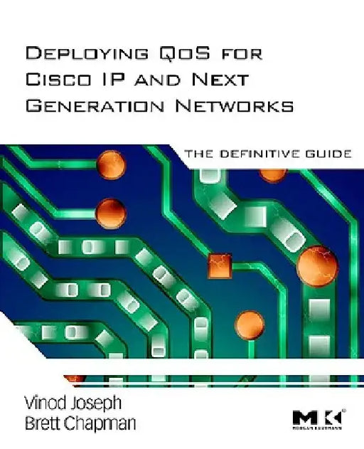 Deploying QoS for Cisco IP and Next Generation Networks: The Definitive Guide by Vinod Joseph