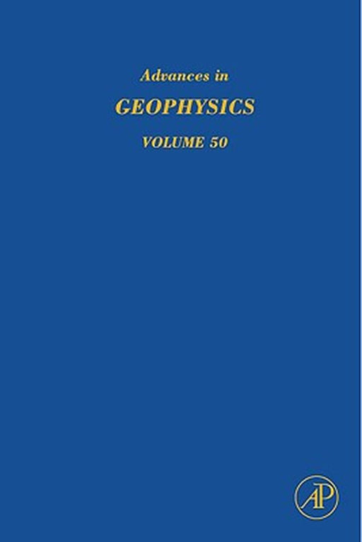 Advances In Geophysics: Earth Heterogeneity and Scattering Effects on Seismic Waves by Haruo Sato, Michael Fehler, Renata Dmowska