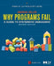 Why Programs Fail: A Guide to Systematic Debugging by Andreas Zeller