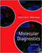 Molecular Diagnostics by George Patrinos, Wilhelm Ansorge