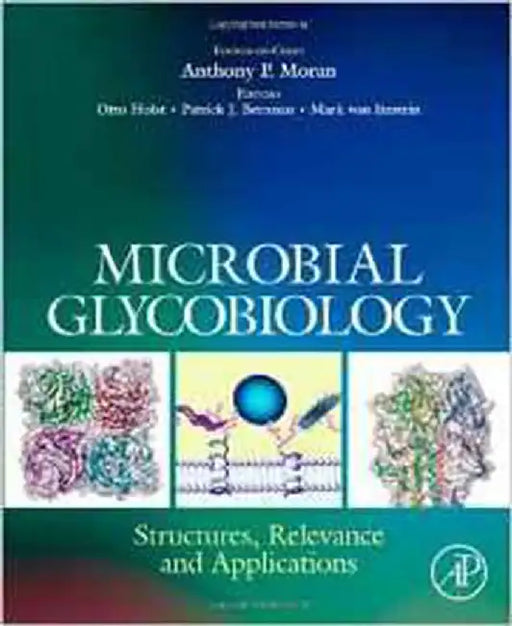 Microbial Glycobiology by Anthony Moran, Others