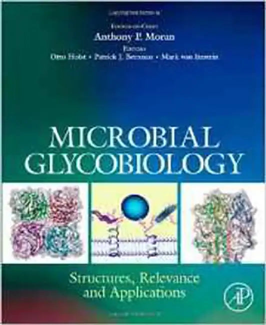 Microbial Glycobiology by Anthony Moran, Others
